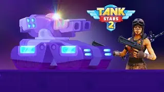 Tank Stars 2 All Tanks MAX Level Gameplay