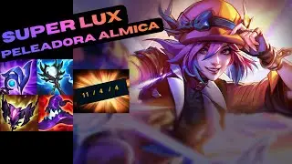 LUX PELEADORA ALMICA FULL DAÑO !!  11 KILLS