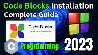 Install CodeBlocks And Run C First hello World Program | Setup CodeBlocks For C programming