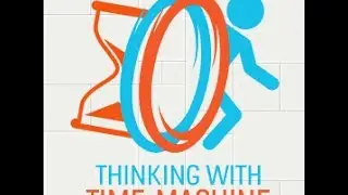 Прохождение Portal 2: Think with time machine
