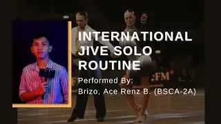 PE 103 | International Jive Solo Routine | Performed by: Ace Renz B. Brizo