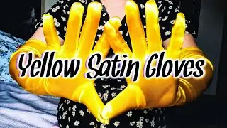 Yellow Satin Gloves 🧤 Visual ASMR {No Talking 🌸 Hand Movements}