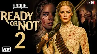 Ready or Not 2: Here I Come Trailer (2026) - Release Date, Cast, Plot, & Everything We Know