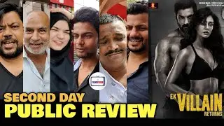 Ek Villain Returns SECOND DAY Public Review | John, Disha, Arjun, Tara | Mohit Suri
