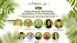 🔴LIVE | Day 1 International Workshop Guardians of the Peatlands