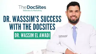 Dental Website & Online Marketing Testimonial - Dr. Wassim Reviews The DocSites