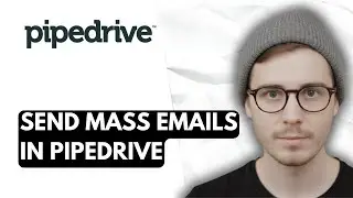 How To Send Mass Emails In Pipedrive [2026 Guide]