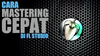 Cara MASTERING LAGU dengan cepat || How to quickly mastering your track!