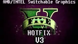 GTA 5 Switchable Graphics Permanent HOTFIX - V3