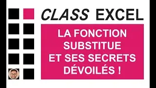 EXCEL - LA FONCTION SUBSTITUE ET SES SECRETS DÉVOILÉS !