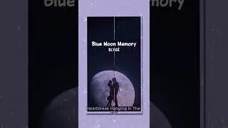 Blue Moon Memory 🌒🎗️ - ELYS&Eacute; 🎧 | Official Audio | Lyrics Video #ELYS&Eacute; #KPop #DancePop #Shorts