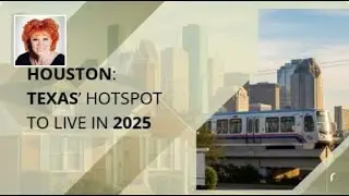 Houston: Texas&rsquo; Hotspot to Live in 2025