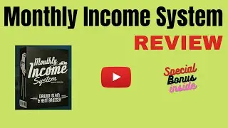 GET FREE CUSTOM BONUSES for MONTHLY INCOME SYSTEM