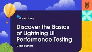 Discover the Basics of Lightning UI Performance Testing