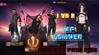 MP gamner Prakash free fire 1 VS 2 😱🔥
