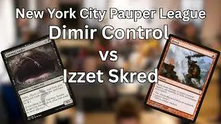 Dimir Terror vs Izzet Skred | NYC Pauper League Season 4 | MTG Pauper Gameplay
