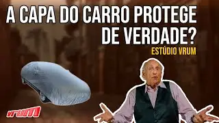 A capa do carro protege de verdade?