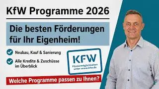 KfW F&ouml;rderprogramme Eigenheim,  &Uuml;berblick Januar 2026