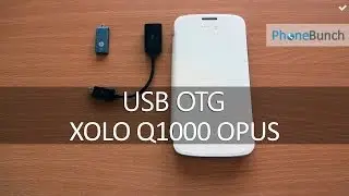 Xolo Q1000 Opus USB OTG Support and Flip Cover