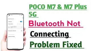 POCO M7 5G & POCO M7 Plus 5G How to Fix Bluetooth Not Working Connecting Problem Fix 