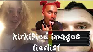 kirkified images tier list (emotional)