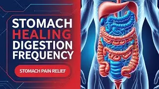 Stomach Healing Frequency | Binaural Beats for Digestive System Healing & Gut Health