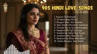 Golden Era of Bollywood 💛 Top 90s Love Songs for Desi Nostalgia Nights