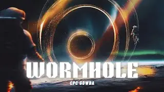 Wormhole (The Voyager) - CPC Gowda