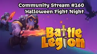 Battle Legion Community Stream #160! Halloween Fight Night!