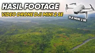 HASIL FOOTAGE VIDEO DRONE DJI MINI 2 SE