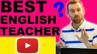 BEST ENGLISH TEACHER ON YOUTUBE (or not?)
