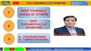 QUIZ! FUNDAMENTALS OF ESTIMATING (PREP) Chapter-I @BSTechnicalEducator#hsbte #estimatingandcosting