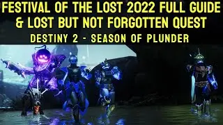 Festival Of The Lost 2022 Full Guide & Gone But Not Forgotten Quest | Destiny 2