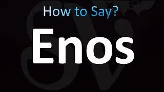 How to Pronounce ''Enos'' Correctly! (BIBLE)