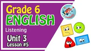 Grade 6 English Language [ Unit 3 -- Lesson 05 ]  🇱🇰 🟠🟥🔺🔶🟢
