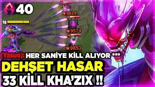 28 Dakika 33 KİLL Full Zırh Deşme Kha'zix !! TANK'a Bile TEK Atıyorum