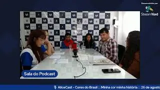 🎙️AliceCast &ndash; Cores do Brasil: Minha cor, minha hist&oacute;ria