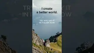 Learn Italian with Italian Affirmations for English Speakers