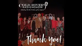 Cold River Radio Christmas Show 2023 Part 1