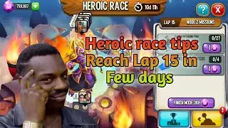 Heroic Race Guide ! Reach Lap 15 Easily !