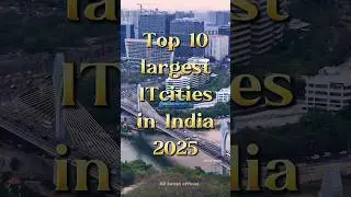 Top 10 largest IT cities in India 2025 #top10 #trendingshorts #largestcities #hyderabad #banglore