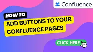 How to add Buttons to Confluence pages
