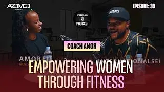Episode 39: Empowering Women Through Fitness | Coach Arnoldine on Azomco WBC, Health & Build To Ball