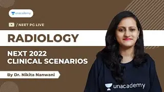 [NEXT 2022] Clinical Scenarios | Radiology | Dr. Nikita Nanwani