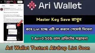 Ari Wallet Testnet Airdrop Save Master Key TGE  Listing Offer 2025। Ari Wallet List Soon,Stb Tech