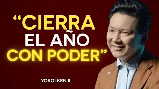 CAMBIA TU VIDA esta NAVIDAD 🎄 CIERRA EL AÑO con ÉXITO y PODER | Yokoi Kenji