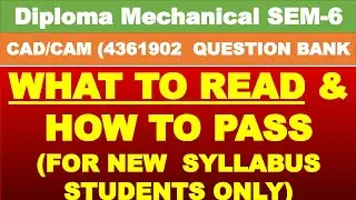 Road map of CAD/CAM  I CAD CAM IMP I 4361902 I CAD/CAM QUESTION BANK Dip sem 6