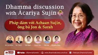 Viet-Eng Dhamma discussion, Sun 11th, Aug 2024