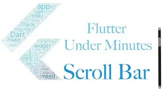 Scroll Bar | Flutter | Flutter under minutes