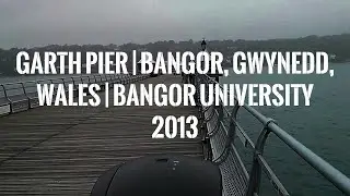 Garth Pier | Bangor, Gwynedd, Wales | Bangor University